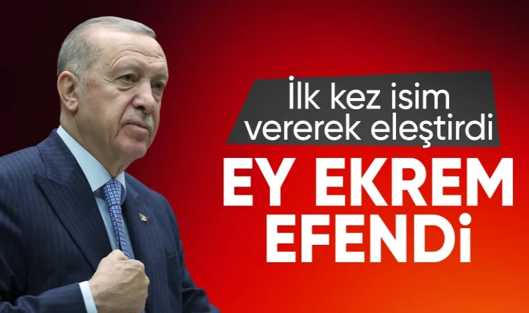 Cumhurbaşkanı Erdoğan ilk kez isim verdi: Ekrem İmamoğlu'na sert sözler