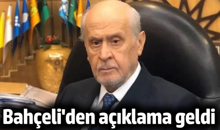 Devlet Bahçeli'den açıklama